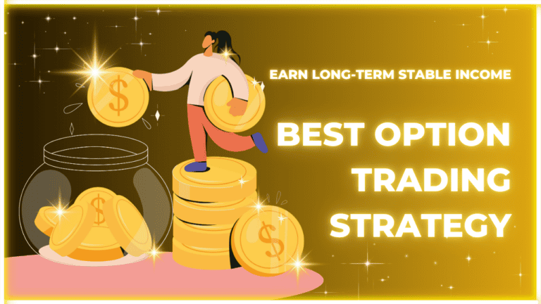 Best Option Trading Strategy For Long-Term Stable Income